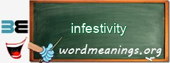WordMeaning blackboard for infestivity